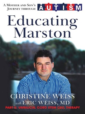 cover image of Educating Marston: a Mother and Son's Journey through Autism